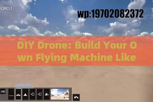 DIY Drone: Build Your Own Flying Machine Like a Pro!