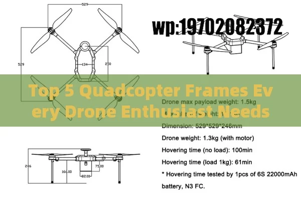 Top 5 Quadcopter Frames Every Drone Enthusiast Needs to Know