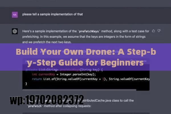 Build Your Own Drone: A Step-by-Step Guide for Beginners