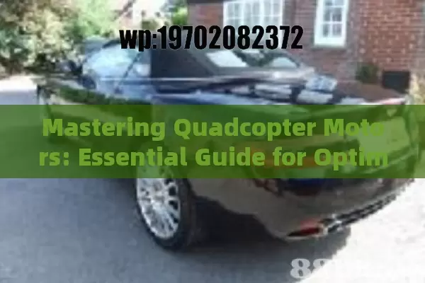 Mastering Quadcopter Motors: Essential Guide for Optimal Drone Performance