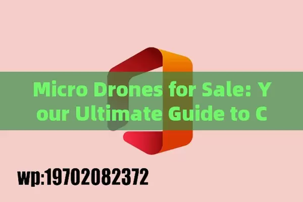 Micro Drones for Sale: Your Ultimate Guide to Compact UAVs in 2023