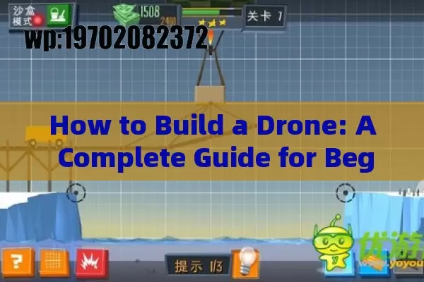 How to Build a Drone: A Complete Guide for Beginners and Enthusiasts