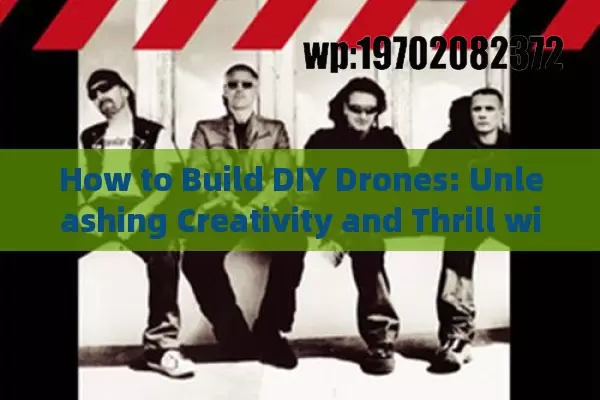 How to Build DIY Drones: Unleashing Creativity and Thrill with Personal UAV Projects